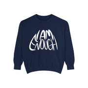 I Am Enough Unisex Sweatshirt