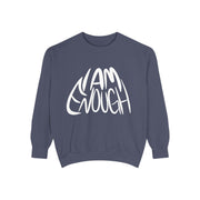 I Am Enough Unisex Sweatshirt