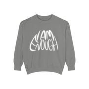 I Am Enough Unisex Sweatshirt