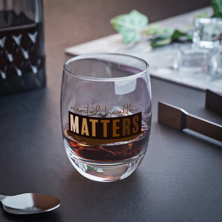 Mental Health Matters Whiskey Glass