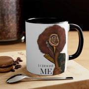 I Choose Me Coffee Mug